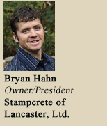 Bryan Hahn, Owner/President, Stampcrete of Lancaster, Ltd.