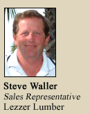 Steve Waller, Sales Representative, Lezzer Lumber, Harrisburg
